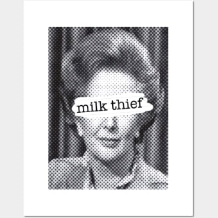 Milk Thief - Thatcher edition Posters and Art